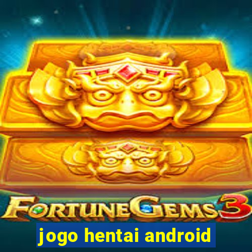 jogo hentai android